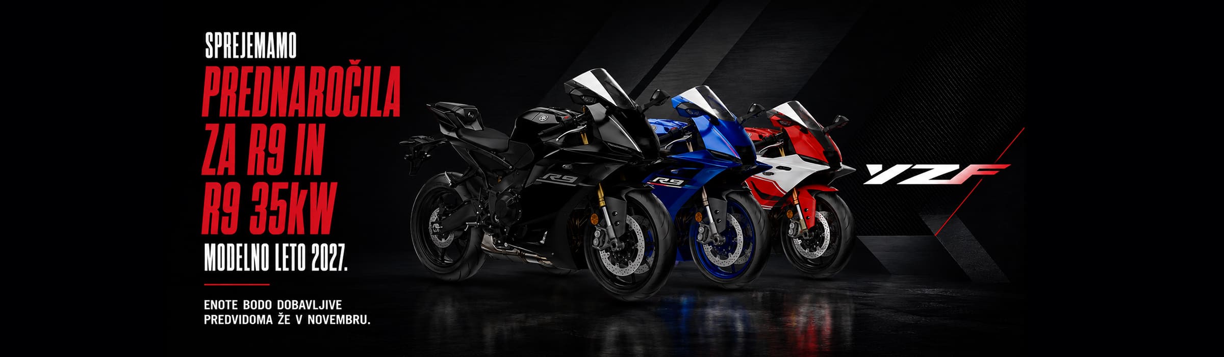 motoposlovalnica-prednarocila-yamaha-R9 Prednaročila za Yamaha R9 in Yamaha R9 35kW modelno leto 2027 v Moto poslovalnici. Prve enote predvidoma dobavljive že novembra 2026. Yamaha R9 v barvah Tech Black, Icon Blue in Intensity White Red. Moto poslovalnica Ljubljana, Kavadarska cesta 5 in Komenda, Pod Javorji 6.